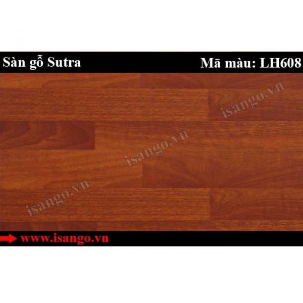 Sàn gỗ Sutra LH608 8mm bản to